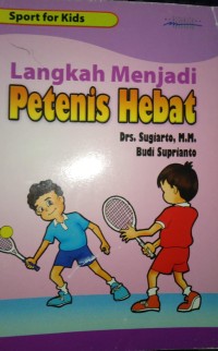 Image of Langkah Menjadi Petenis Hebat